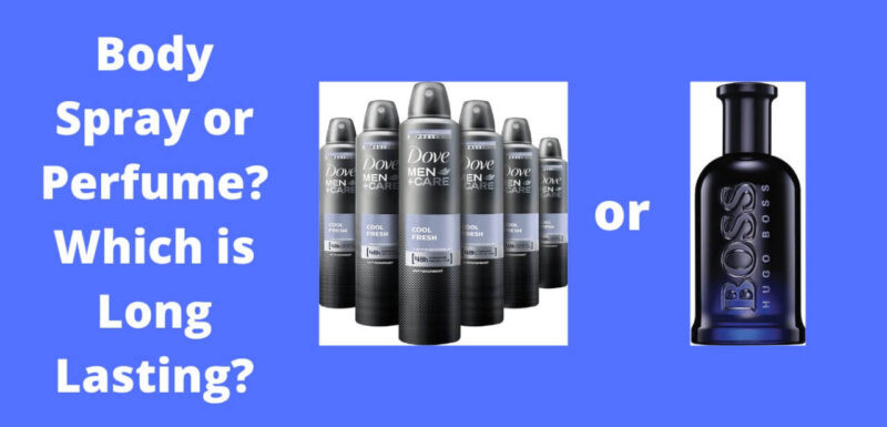 perfume vs body spray during summer body spray vs cologne